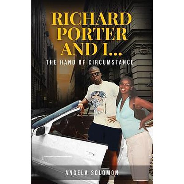 Richard Porter and I, Angela Solomon