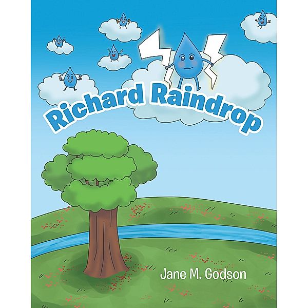 Richard Raindrop, Jane M. Godson