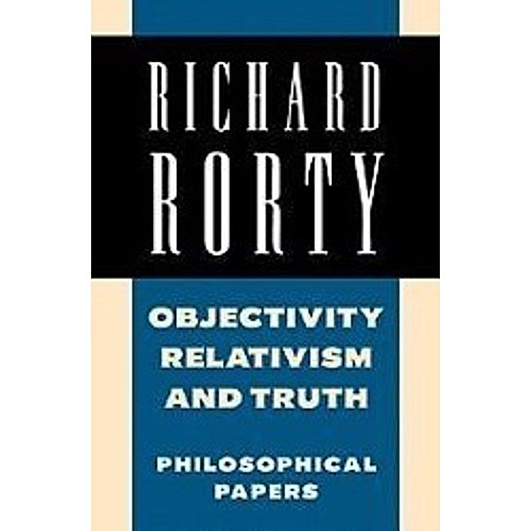 Richard Rorty: Philosophical Papers Set, Richard Rorty