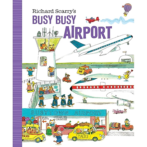 Richard Scarry's Busy Busy Airport, Richard Scarry
