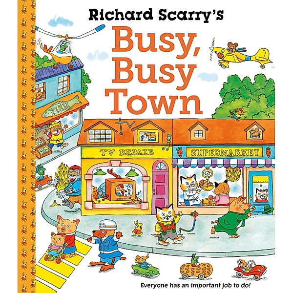 Richard Scarry's Busy Busy Town, Richard Scarry