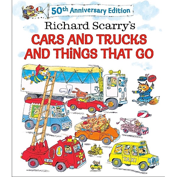 Richard Scarry's Cars and Trucks and Things That Go, Richard Scarry