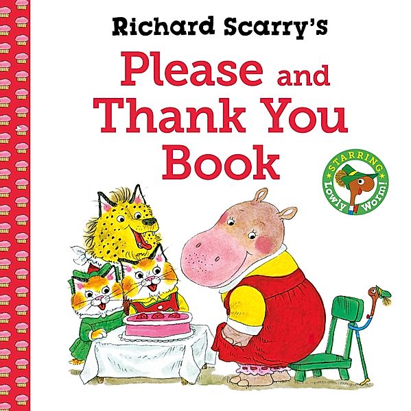 Richard Scarry's Please and Thank You Book, Richard Scarry