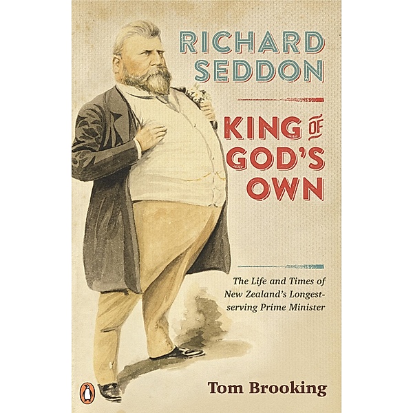 Richard Seddon: King of God's Own, Tom Brooking