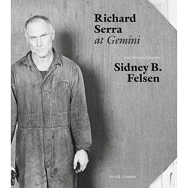 Richard Serra at Gemini, Sidney B. Felsen