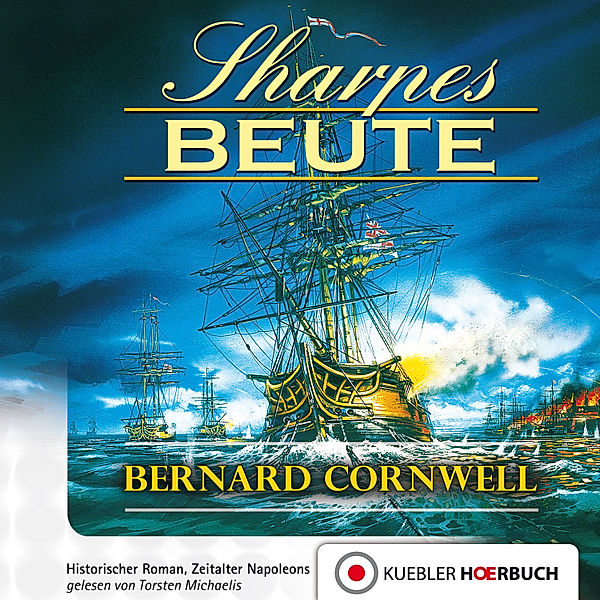 Richard Sharpe - 5 - Sharpes Beute, BERNHARD CORNWELL