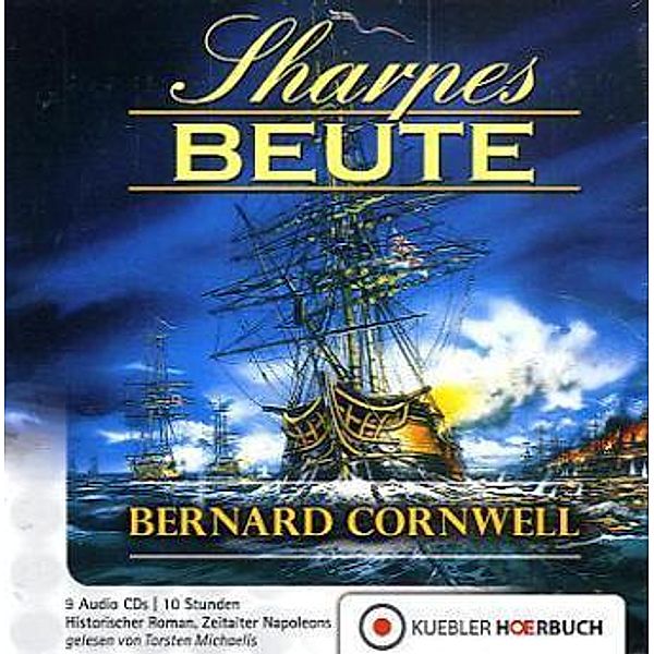 Richard Sharpe - 5 - Sharpes Beute, Bernard Cornwell