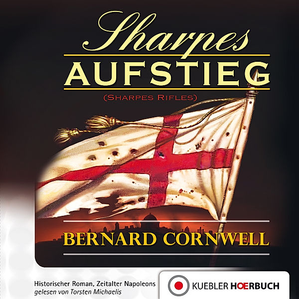 Richard Sharpe - 6 - Sharpes Aufstieg, Bernard Cornwell