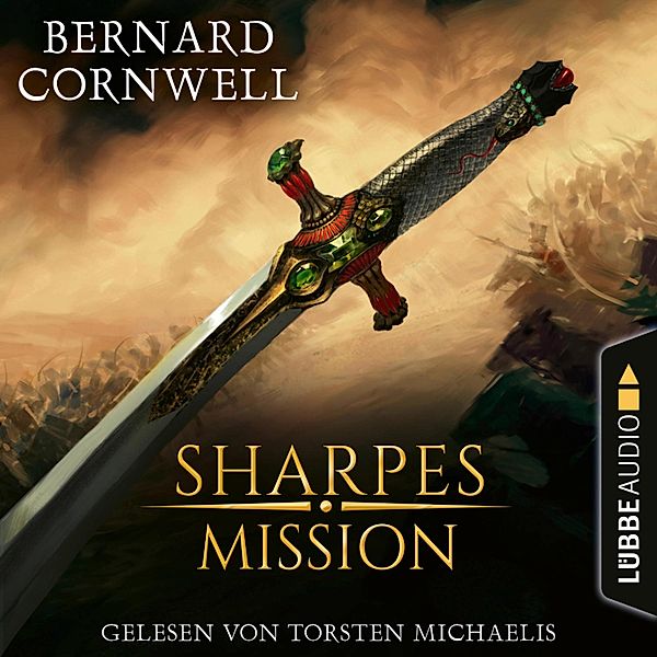 Richard Sharpe - 7 - Sharpes Mission, Bernard Cornwell