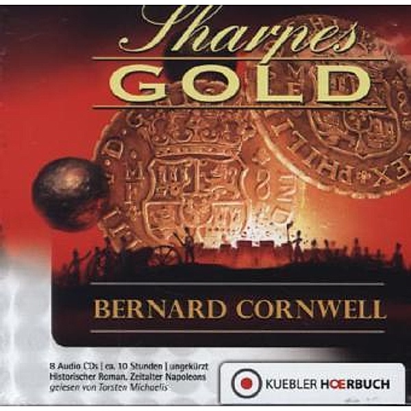 Richard Sharpe - 9 - Sharpes Gold, Bernard Cornwell