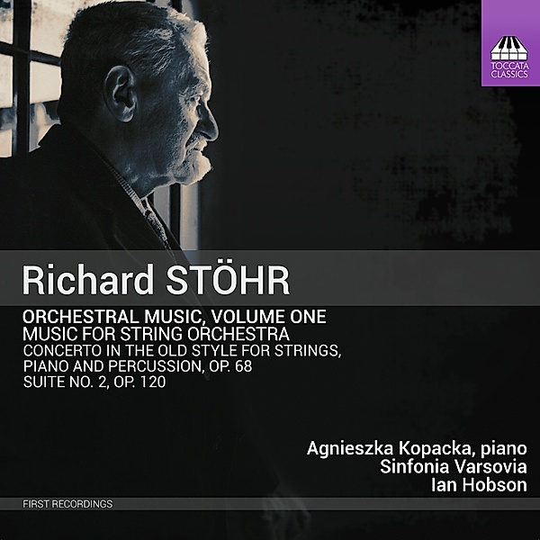Richard Stöhr: Orchestermusik,Vol.1, Agnieszka Kopacka, Ian Hobson, Sinfonia Varsovia