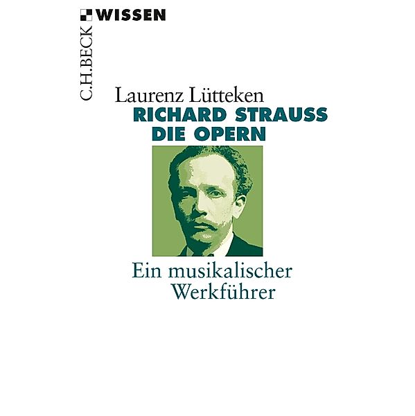 Richard Strauss / Beck'sche Reihe Bd.2222, Laurenz Lütteken
