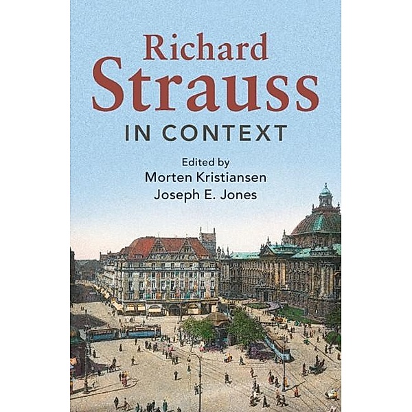 Richard Strauss in Context / Composers in Context