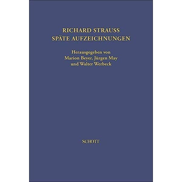 Richard Strauss. Späte Aufzeichnungen, Richard Strauss