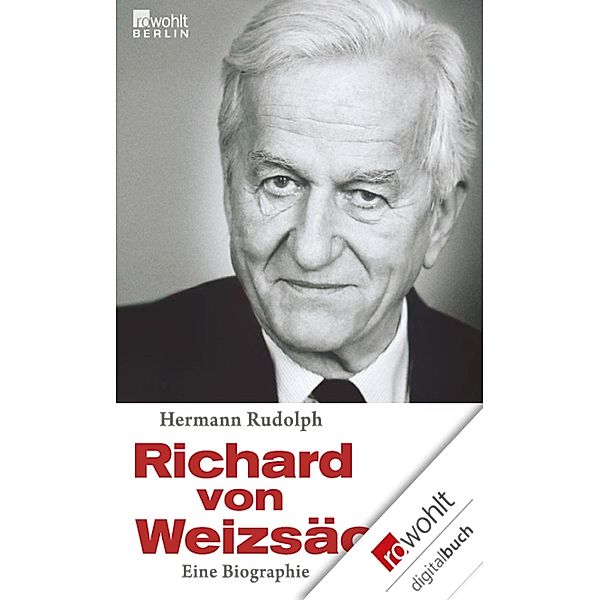 Richard von Weizsäcker / E-Book Monographie (Rowohlt), Hermann Rudolph