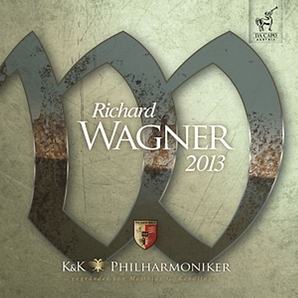 Richard Wagner 2013, Matthias Georg Kendlinger, K&k Philharmoniker