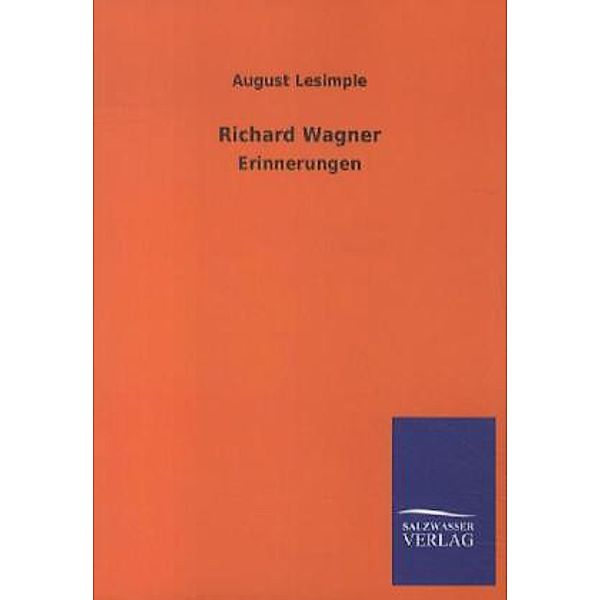 Richard Wagner, August Lesimple