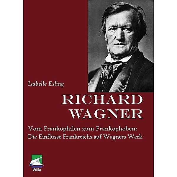 Richard Wagner, Isabelle Esling