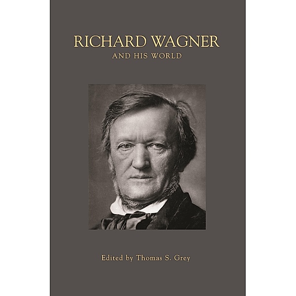 Richard Wagner and His World / The Bard Music Festival