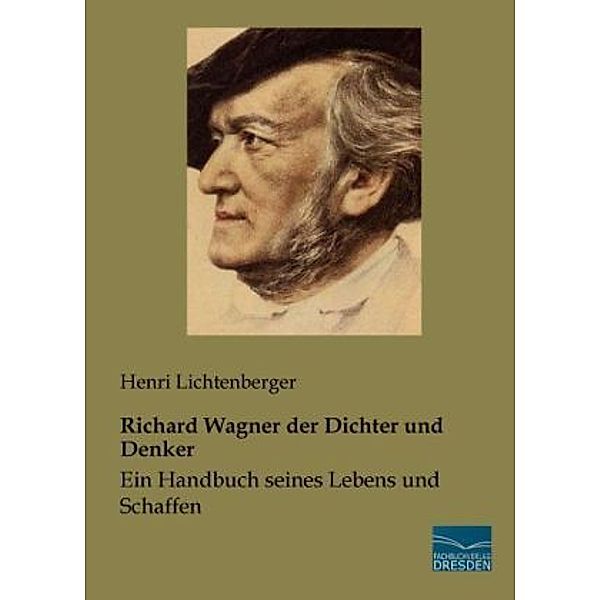 Richard Wagner der Dichter und Denker, Henri Lichtenberger