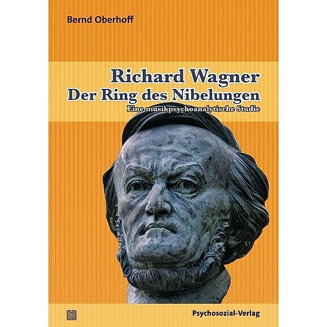 Richard Wagner: Der Ring des Nibelungen Buch versandkostenfrei bestellen