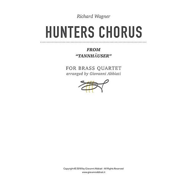 Richard Wagner Hunters Chorus (from Tannhäuser) for Brass Quartet, Giovanni Abbiati