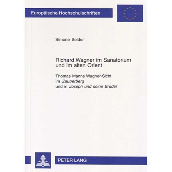 Richard Wagner im Sanatorium und im alten Orient, Simone Seider