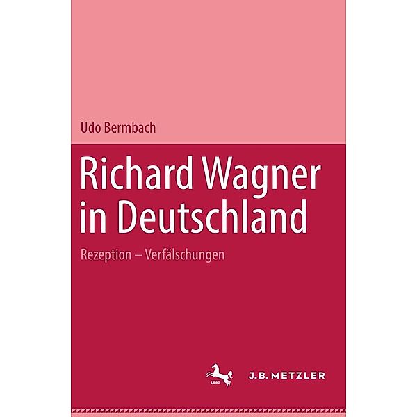 Richard Wagner in Deutschland, Udo Bermbach