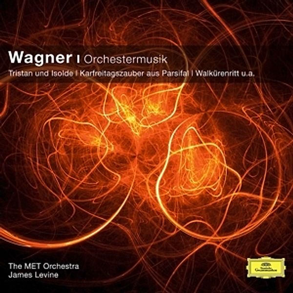 Richard Wagner: Orchestermusik, James Levine, The Met Orchestra