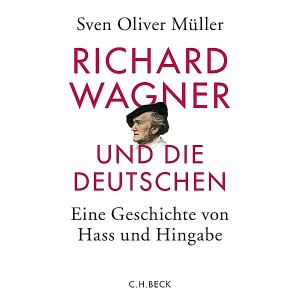 Richard Wagner und die Deutschen, Sven Oliver Müller