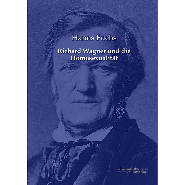 Richard Wagner und die Homosexualität, Hanns Fuchs