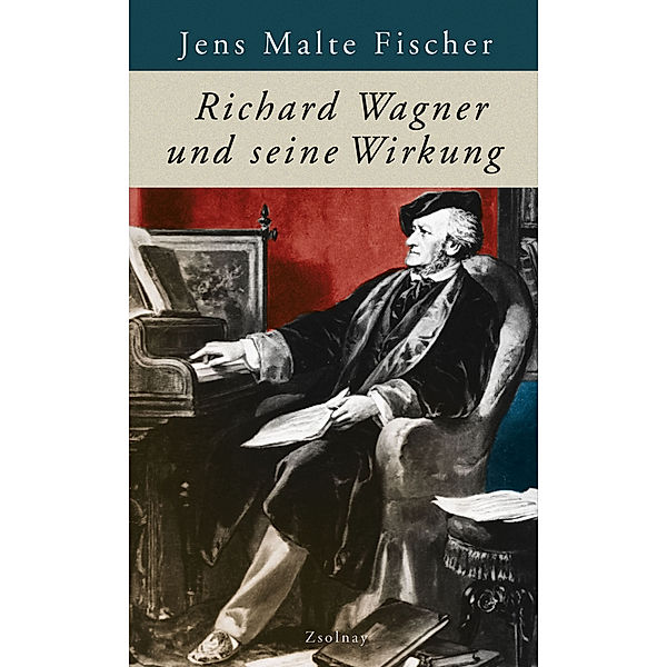 Richard Wagner und seine Wirkung, Jens Malte Fischer
