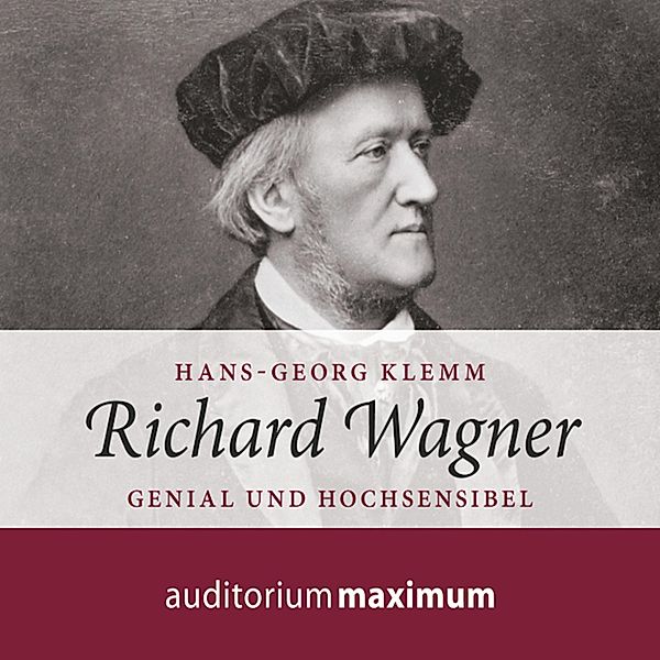 Richard Wagner (Ungekürzt), Hans Georg Klemm