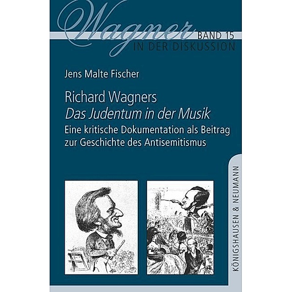 Richard Wagners ,Das Judentum in der Musik', Jens Malte Fischer