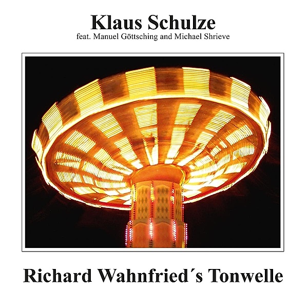 Richard Wahnfried's Tonwelle (45 rpm Edition), Klaus Schulze