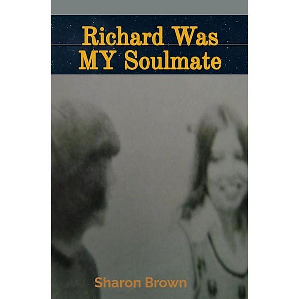 Richard Was My Soulmate, Sharon Brown