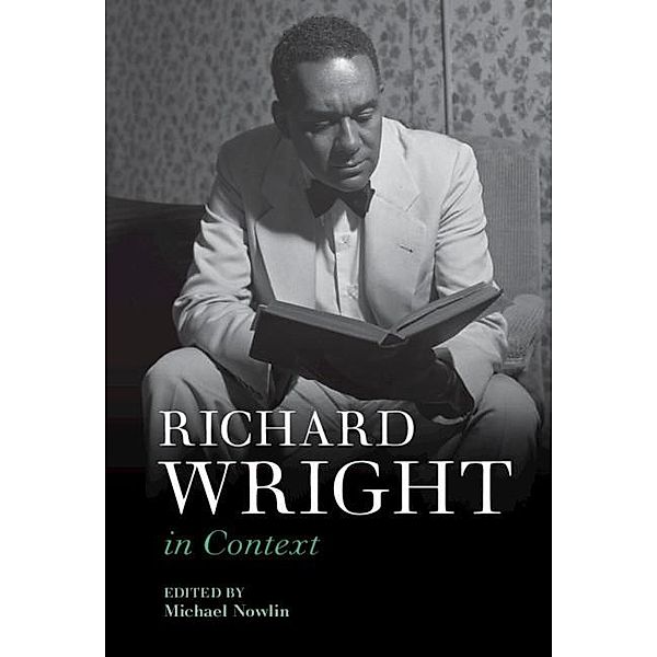 Richard Wright in Context / Literature in Context