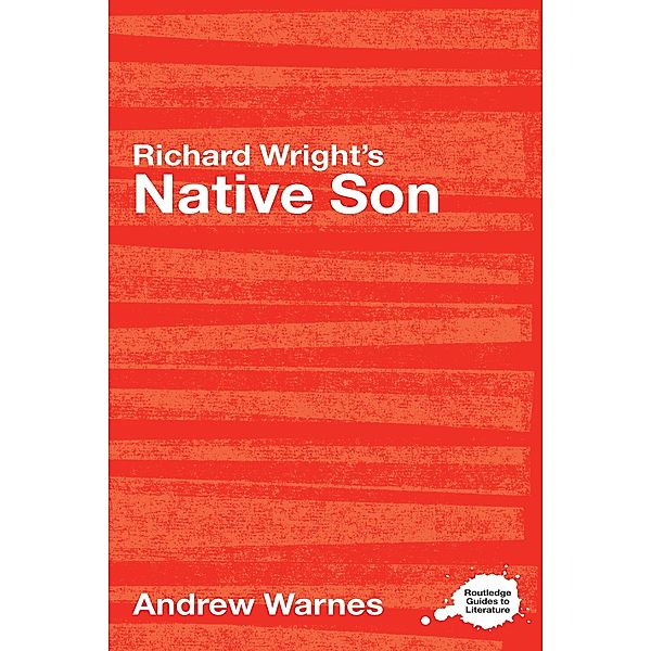 Richard Wright's Native Son, Andrew Warnes