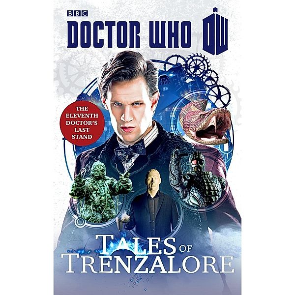 Richards, J: Doctor Who: Tales of Trenzalore, Justin Richards, Mark Morris, George Mann, Paul Finch