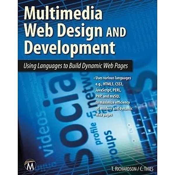 Richardson, T: Multimedia Web Design and Development, Theodor Richardson, Charles Thies