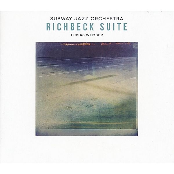 Richbeck Suite, Subway Jazz Orchestra, Tobias Wember