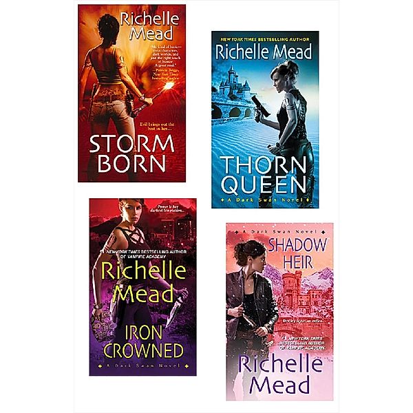 Richelle Mead Dark Swan Bundle: Storm Born, Thorn Queen, Iron Crowned & Shadow Heir / Dark Swan, Richelle Mead