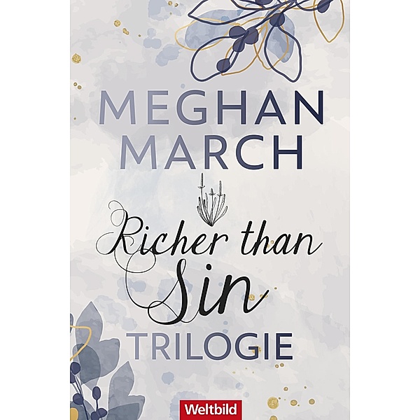 Richer than Sin -Trilogie, Meghan March