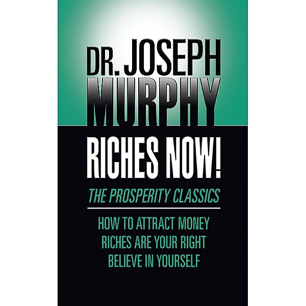 Riches Now!, Joseph Murphy