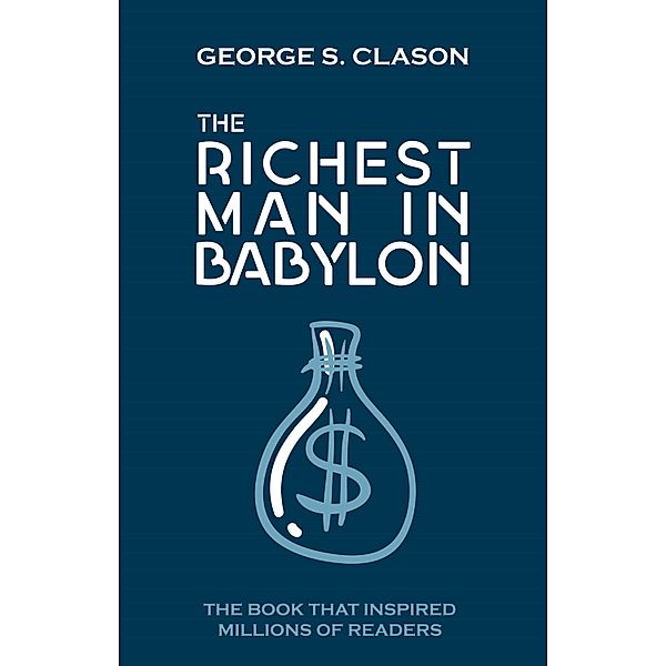 Richest Man In Babylon / KCP, Clason George S Clason