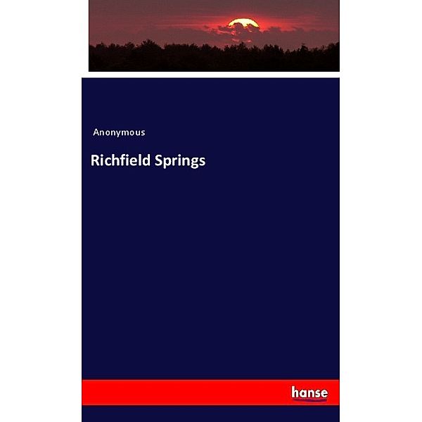 Richfield Springs, Anonym