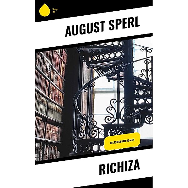Richiza, August Sperl