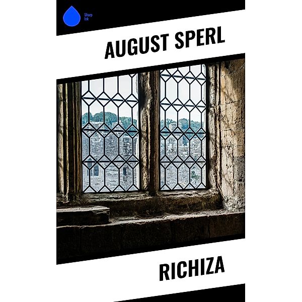 Richiza, August Sperl