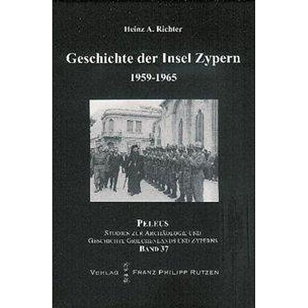 Richter, H: Geschichte Zypern 1959-1965, Heinz A. Richter