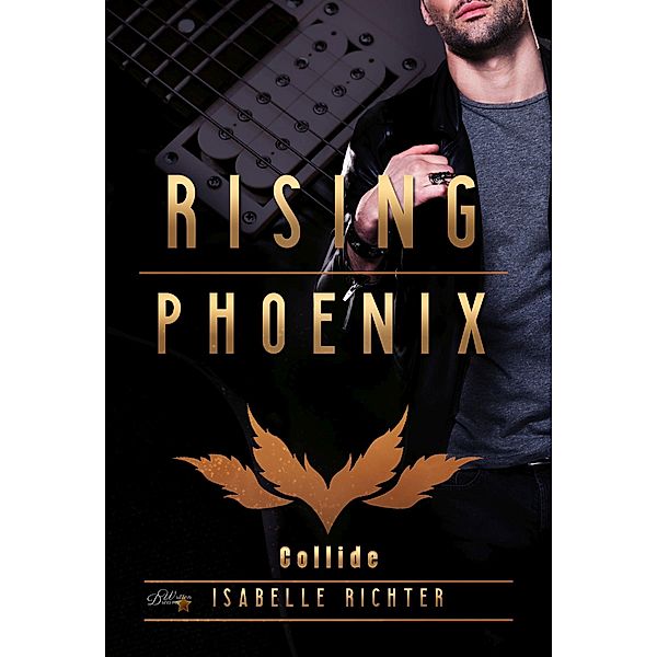 Richter, I: Rising Phoenix: Collide, Isabelle Richter